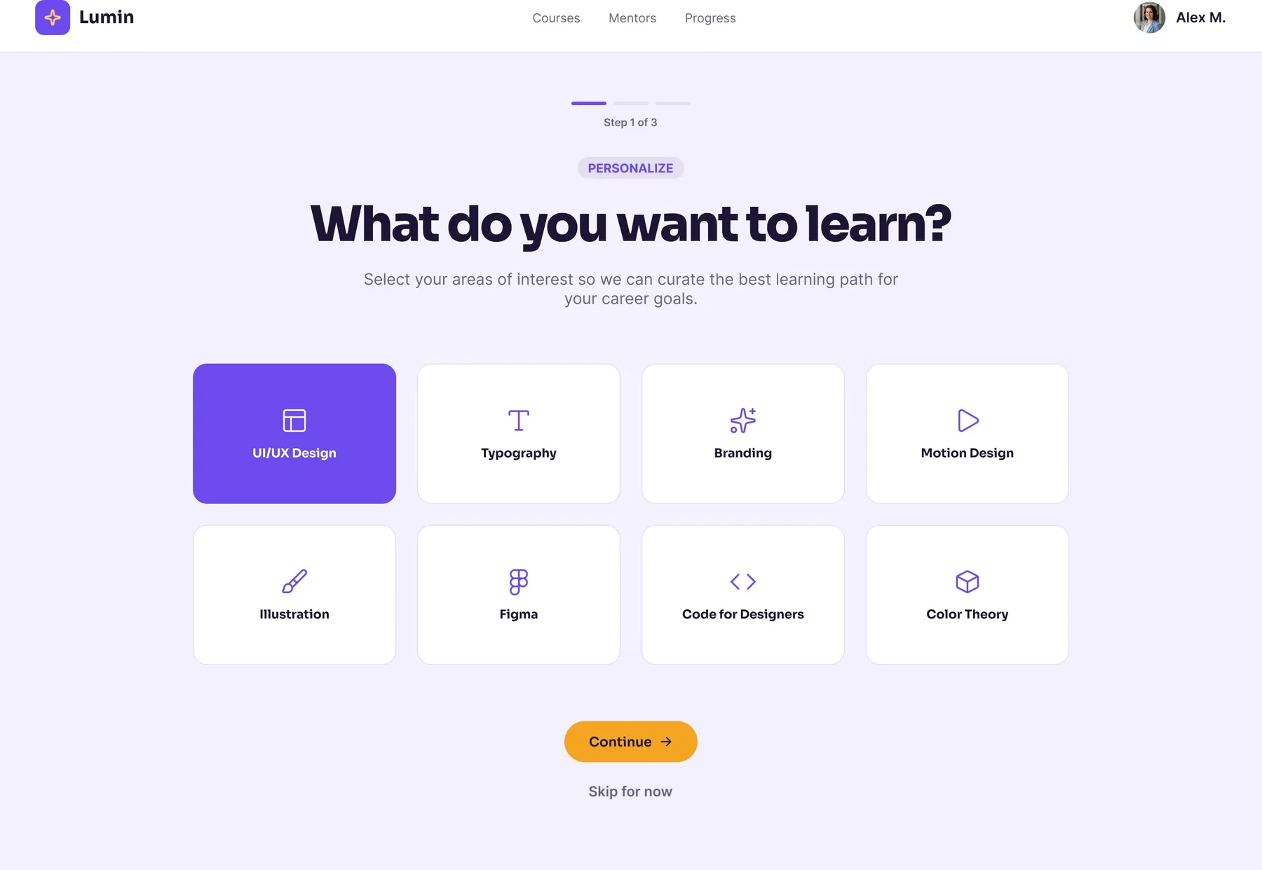 Onboarding step 1 of 3, headed 'What do you want to learn?', with eight selectable interest tiles (UI/UX Design selected), a Continue button, and a 'Skip for now' escape hatch.